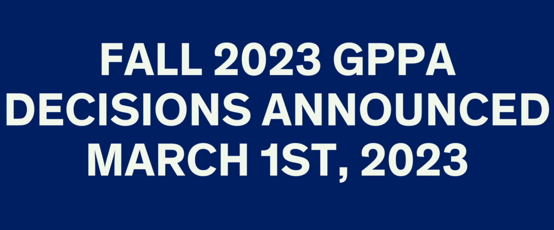Fall 2023 GPPA Decisions Announced March 1st, 2023